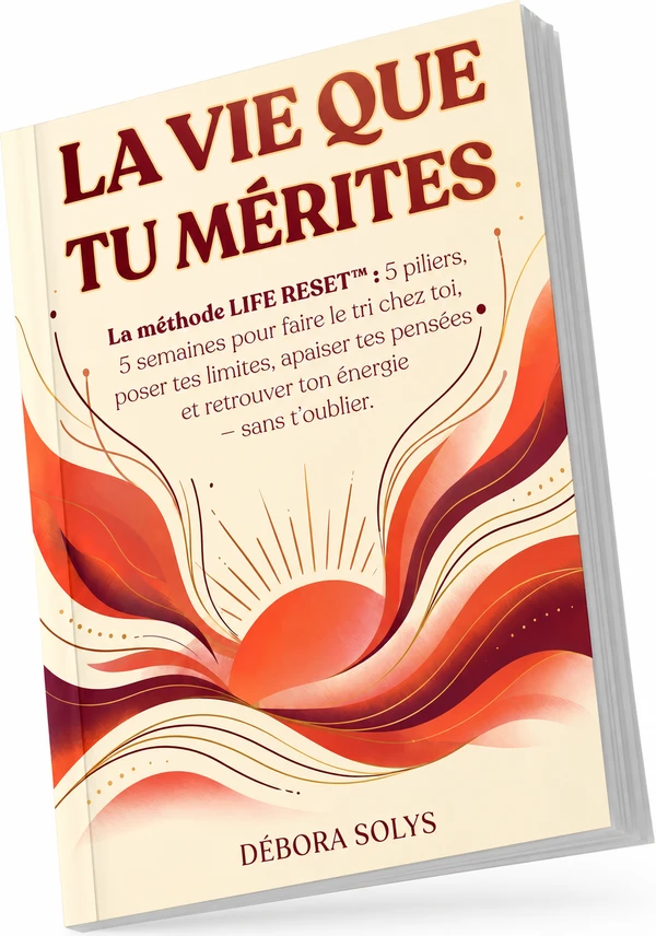 La vie que tu mérites